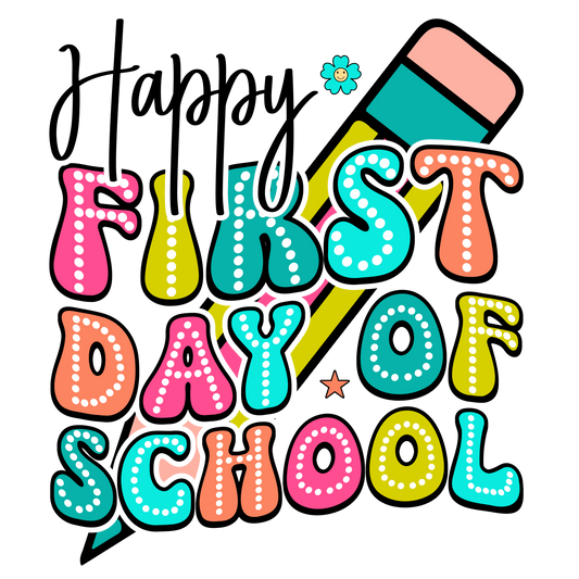 Happy First Day of School Shirts